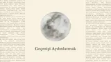 Geçmişi Aydınlatmak